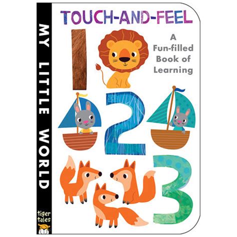 Touch And Feel A Fun Filled Book Of Learning My Little World Board