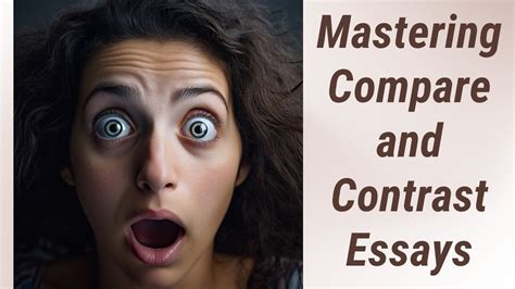 Mastering Compare And Contrast Essays The Block Method Youtube