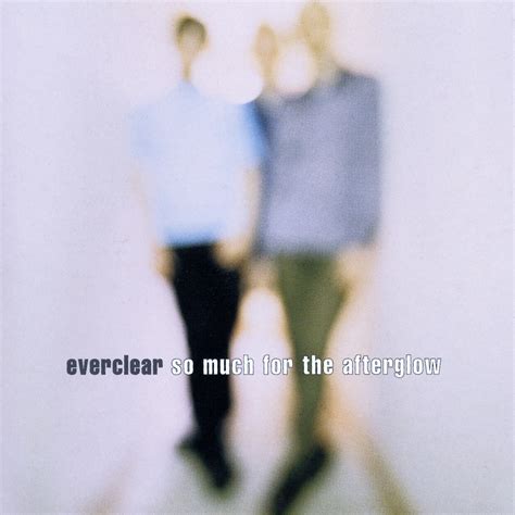 ‎so Much For The Afterglow Album By Everclear Apple Music