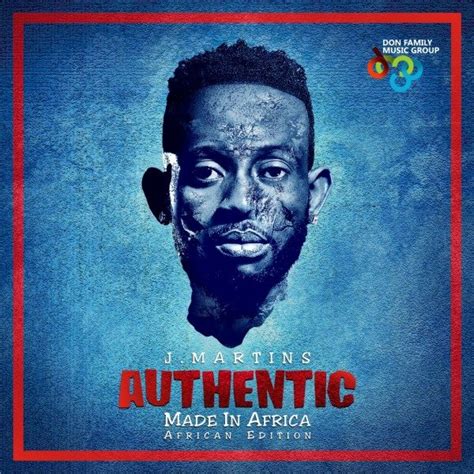 J. Martins Releases New Album 'Authentic' | Listen to his latest single ...