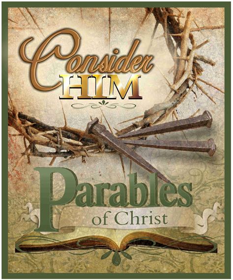 Consider Him Curriculum - Parables - Mercy & Truth Ministry