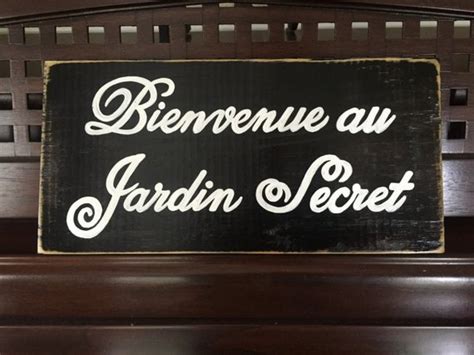 Bienvenue Au Jardin Secret Welcome To My Garden French Sign Plaque