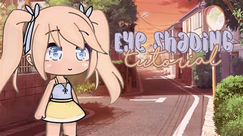 How To Edit Eyes ~ Gacha Life Tutorial Youtube