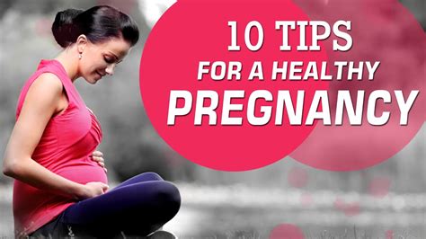 Healthy Pregnancy Tips - 10 Tips for a Healthy Pregnancy - YouTube