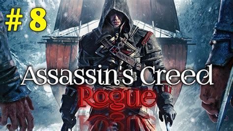 ASSASSIN S CREED ROGUE WALKTHROUGH GAMEPLAY 08 Freewill SEQUENCE 02