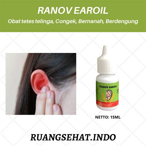 RANOV EAROIL OBAT TETES TELINGA, CONGEK, BERNANAH, BAU BUSUK, CUREK