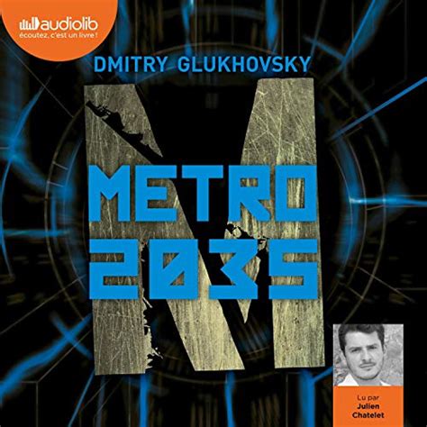 Métro 2035 Métro 3 Audio Download Dmitry Glukhovsky Julien