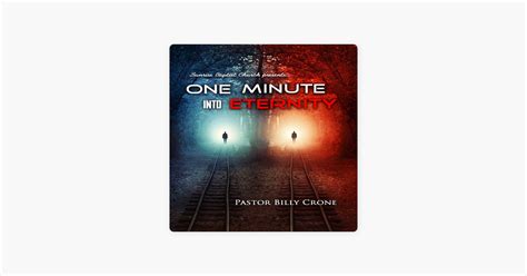 ‎one Minute Into Eternity On Apple Podcasts