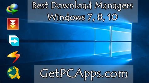 Download Top 5 Best Download Manager Software For Windows 7 8 10 11
