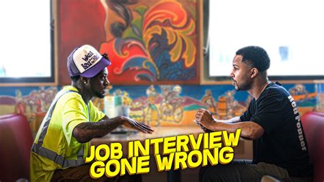 Job Interview Gone Wrong Youtube