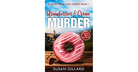 Strawberries And Crème Murder By Susan Gillard