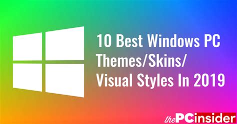 10 Best Windows 10 Themes Skins Visual Styles Pcinsider