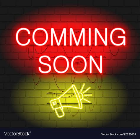 Coming Soon Neon Sign With Megaphone Coming Soon Vector Image