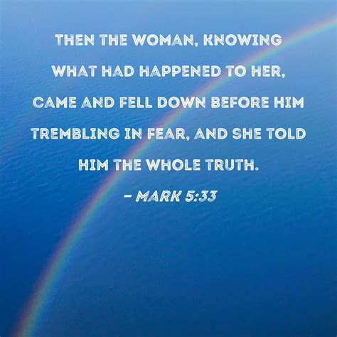 Mark 533 Then The Woman Knowing What Had Happened To Her Came And