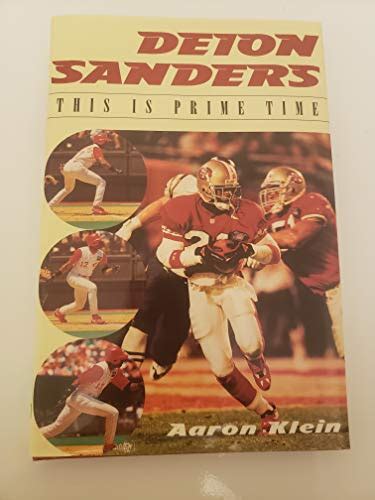 Deion Sanders This Is Prime Time By Klein Aaron Very Good Fine Hardcover 1995 First