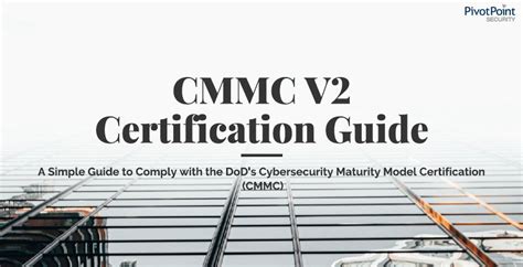 Cmmc Certification Guide Cybersecurity Maturity Model Certification