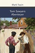 Tom Sawyers Abenteuer (Buch (gebunden)), Mark Twain