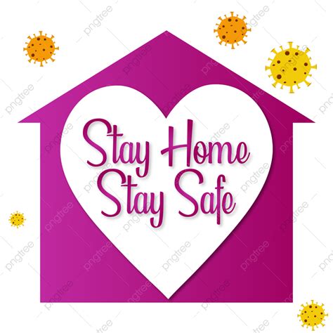 Stay Home Safe Transparent Background Illustration Free Vector And Png