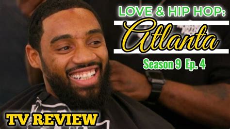 Review Love And Hip Hop Atlanta Season 9 Ep 4 Recap Youtube