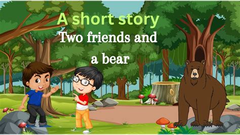 Two Friends And A Bear A Short Story Practice English Reading