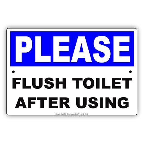 I've supped from the cup, that throws me face down to the floor. Please Flush Toilet After Using Courtesy Cleanliness ...