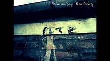 Broken Love Song - Pete Doherty - YouTube