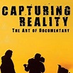 Capturing Reality: The Art of Documentary - Rotten Tomatoes