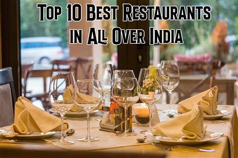 Top 10 Best Restaurants in All Over India - Solved Question