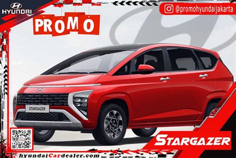 Promo Hyundai Stargazer Dealer Hyundai