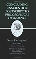 Concluding Unscientific Postscript to Philosophical Fragments, Volume 1 ...