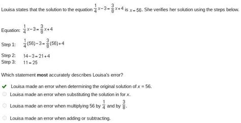 Louisa States That The Solution To The Equation One Fourth X Minus 3