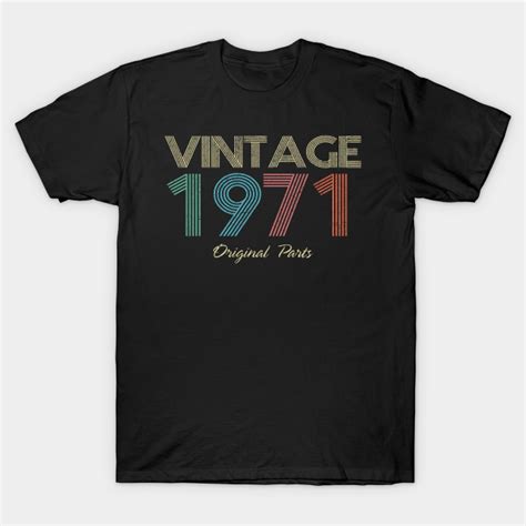 1971 Vintage Original Parts 1971 T Shirt Teepublic