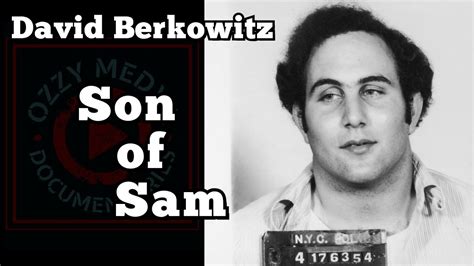 David Berkowitz Son Of Sam Youtube