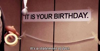 It Is Your Birthday GIFs - Get the best GIF on GIPHY
