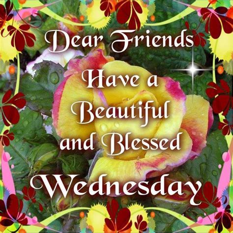 Have A Beautiful And Blessed Wednesday Pictures, Photos, and Images for 
