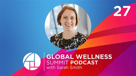27 Covid 19 And The Wellness Moonshot With Sarah Smith From Prevention