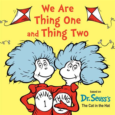We Are Thing One And Thing Two Author Dr Seuss Random House