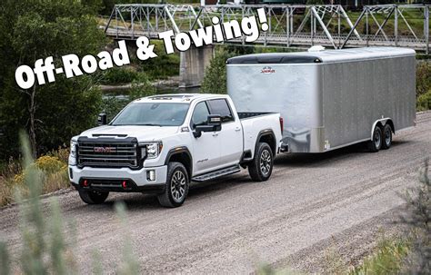 We Tow 14000 Lbs With The 2020 Gmc Sierra Hd At4 Off Road Truck