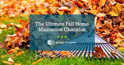 The Ultimate Fall Home Maintenance Checklist Budget Dumpster
