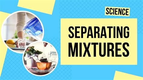 Separating Mixtures Science Lesson Youtube