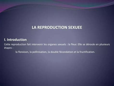 PPT LA REPRODUCTION SEXUEE I Introduction Cette Reproduction Fait