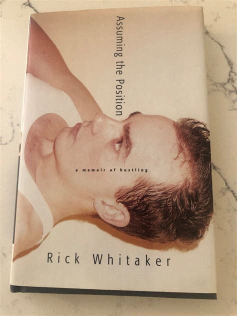 Assuming The Position A Memoir Of Hustling By Rick Whitaker 1999 Hardcover For Sale Online