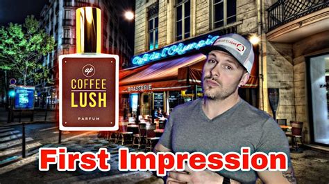 Authenticity Perfumes Coffee Lush First Impression Youtube