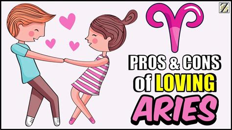 Pros And Cons Of Loving Aries Zodiac Youtube