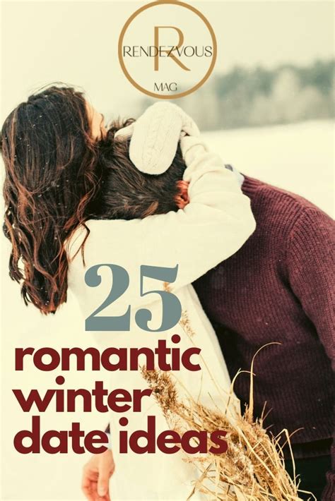 Romantic Winter Date Ideas 25 Dates To Celebrate The Holiday Season