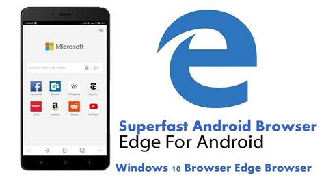 Microsoft Edge Browser For Android First Look And User Interface Youtube
