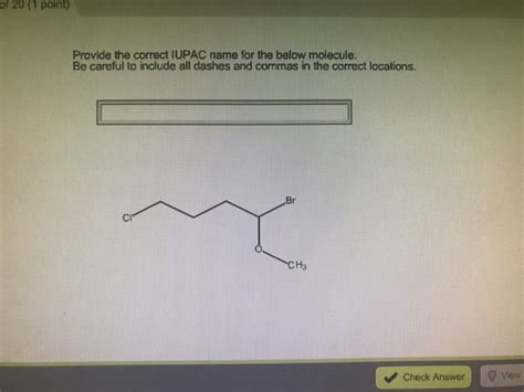 Solved Provide The Correct Iupac Name For The Below