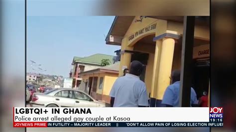 lgbtqi in ghana police arrest alleged gay couple at kasoa joy news prime 14 10 21 youtube