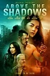 Above the Shadows (2019) - Criticker - Read Film Reviews and Rate This Film