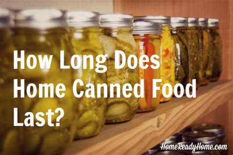 My dog is my child, so yes, i do want to do the best i can for him, don't give me those looks. How Long Does Home Canned Food Last - Outdoornews